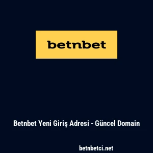 Betnbet Yeni Giriş Adresi - Güncel Domain